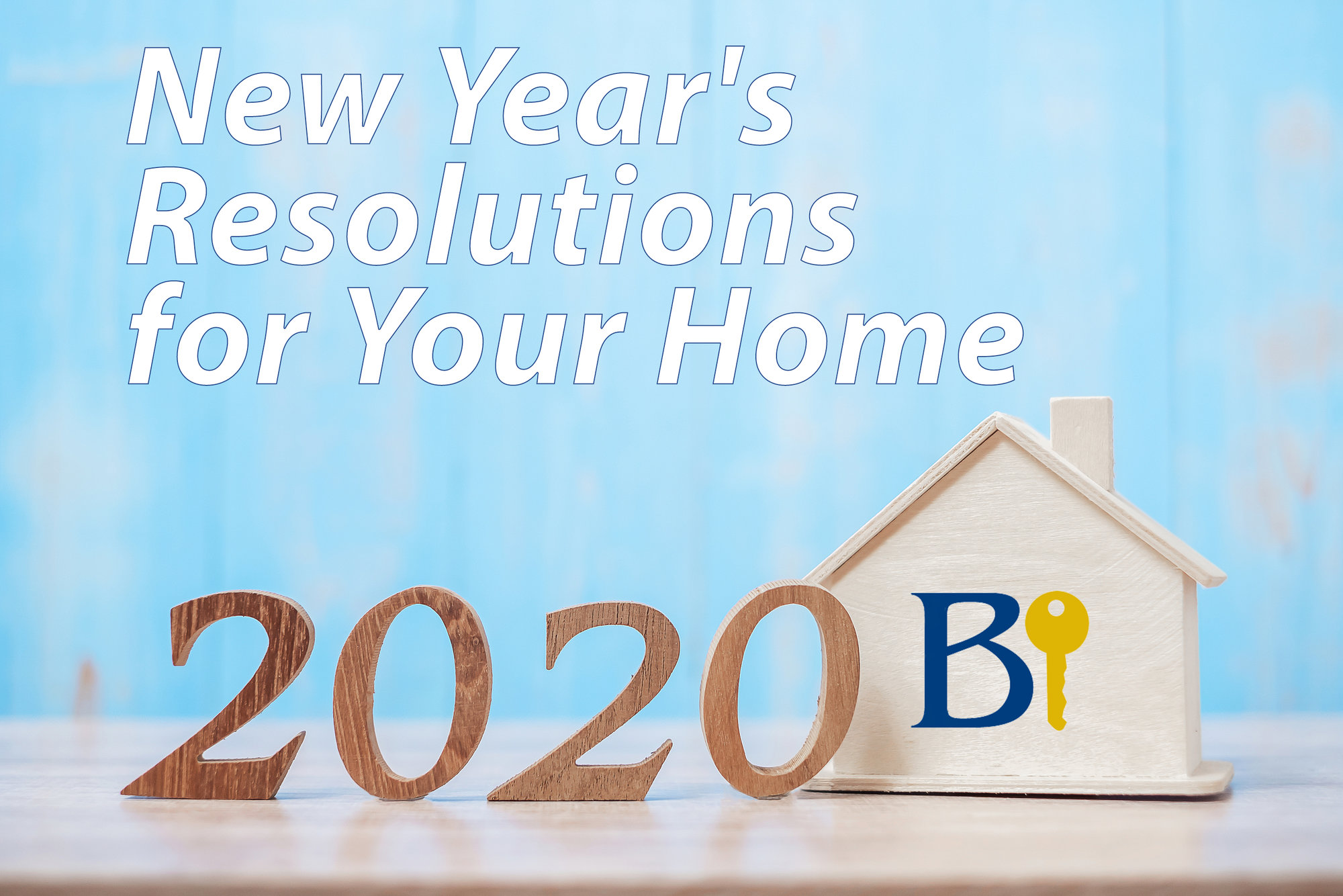 New Year's Resolutions for Your Home